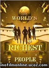 Самые богатые люди в мире от Discovery